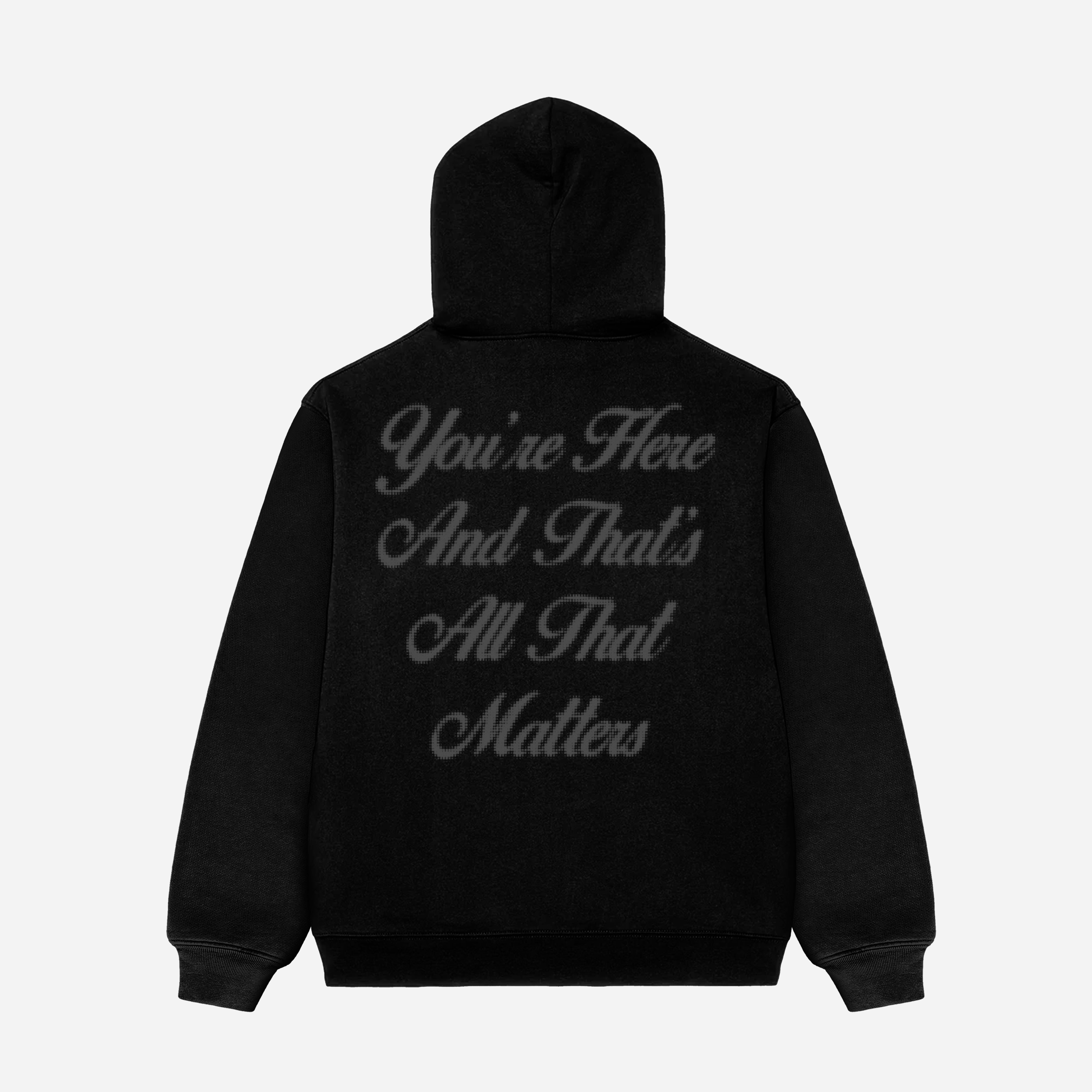 You're Here Hoodie - MantraModa