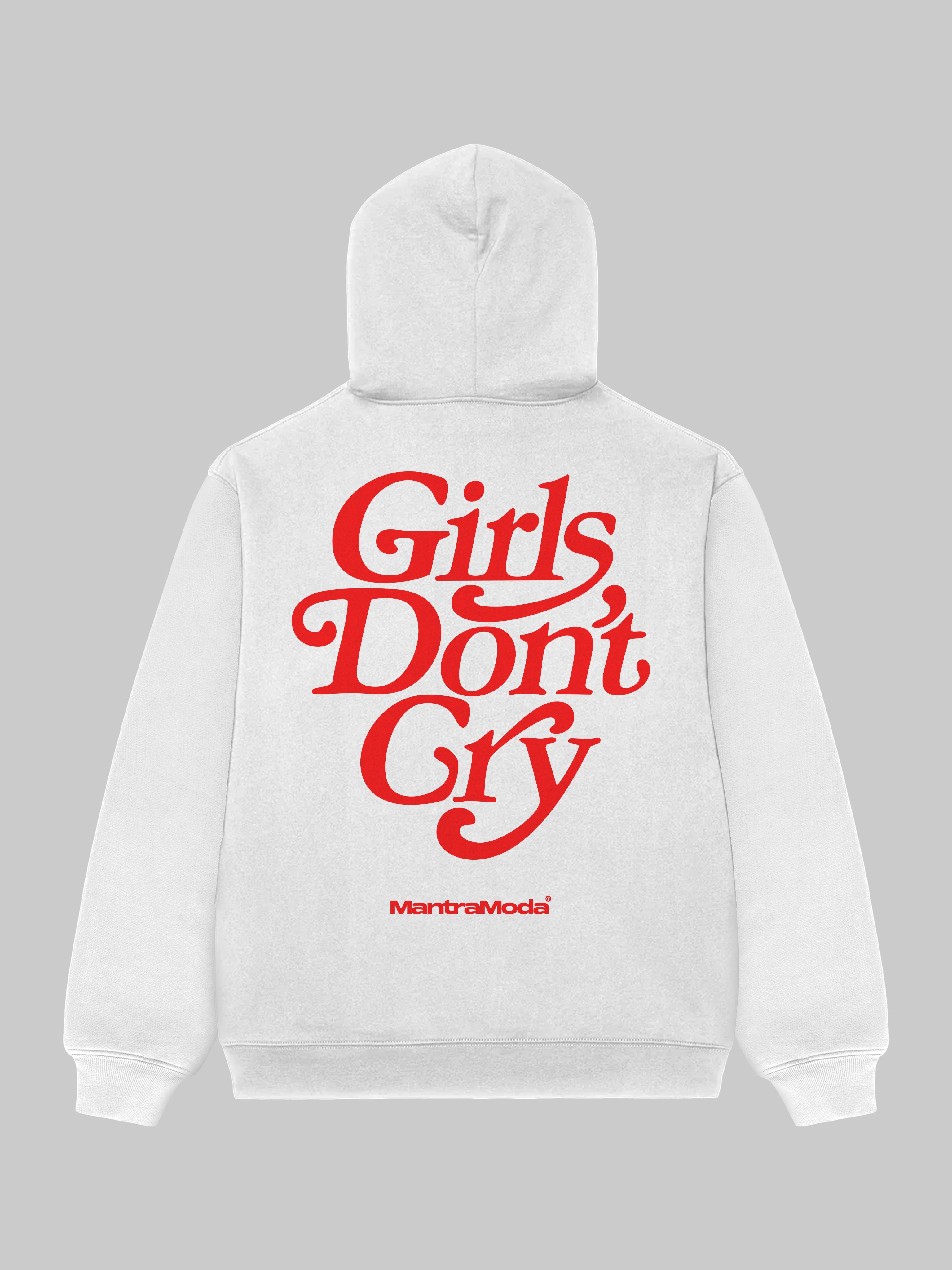 Girls Don’t Cry Hoodie